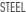 Steel
